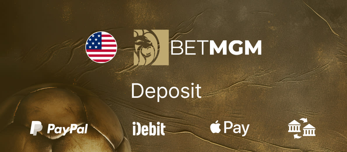 BetMGM US Deposit