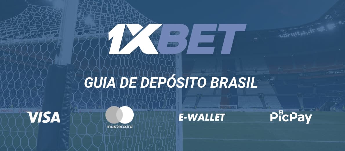 1xbet Guia de Deposito Brasil - Visa - Mastercard - Ewallet - PicPay
