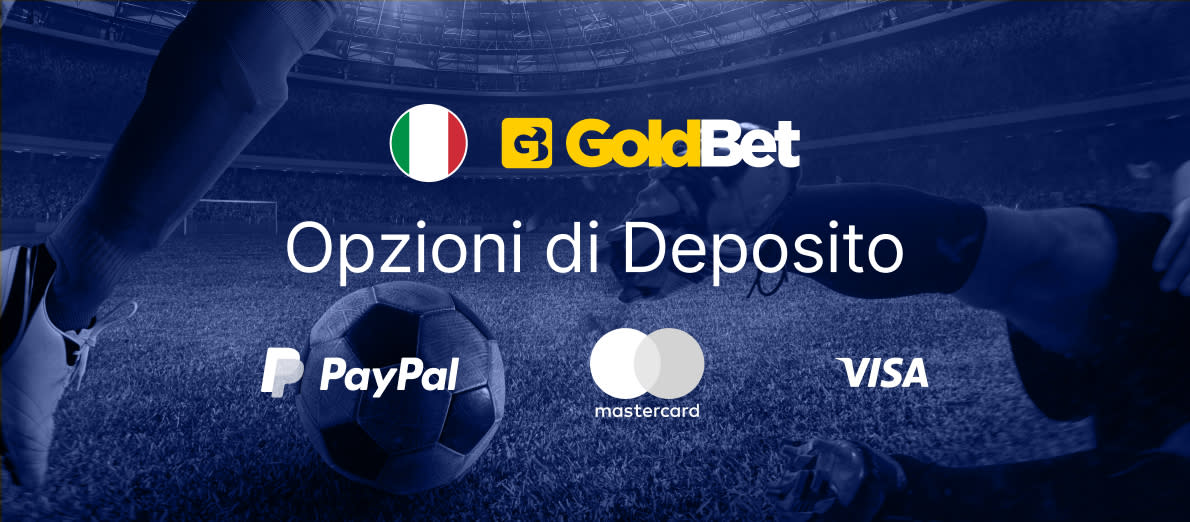 Goldbet Metodi di Deposito