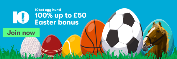 10bet New Customer Offer - 100% up to £50