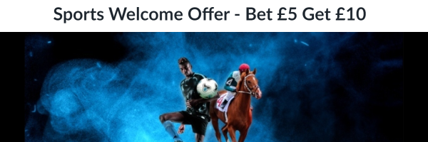 Sports Welcome Offer - Bet £5 Get £10