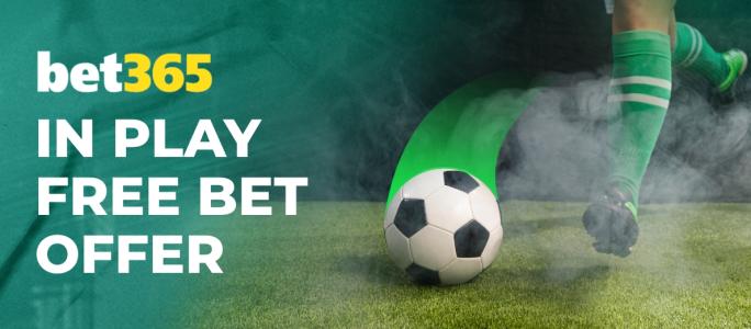 Bet365 inplay free bet offer