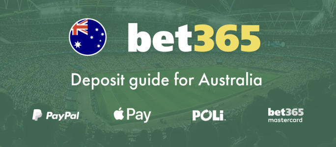 Bet365 Australia Deposit Methods -  Bet365 Mastercard - PayPal - POLi - Apple Pay