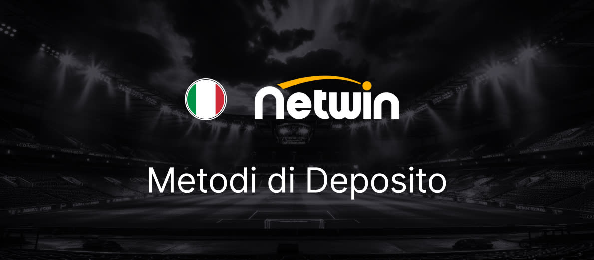 Netwin deposit methods