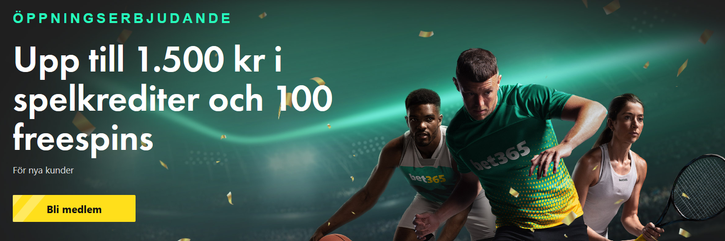 bet365 För nya kunder - Upp till 1.500 kr i spelkrediter och 100 freespins - Sverige - Sport