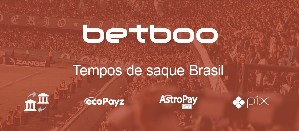 Betboo Tempos de Saque Brasil - Transferência bancária - EcoPayz - AstroPay - Pix