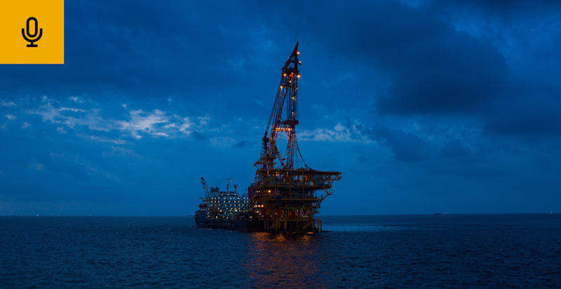 Podcast - Oil