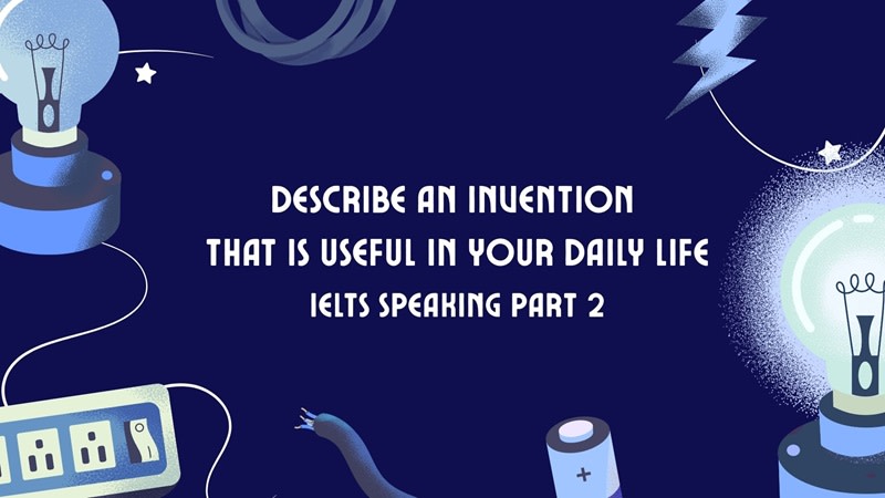 Describe an invention that is useful in your daily life part 2