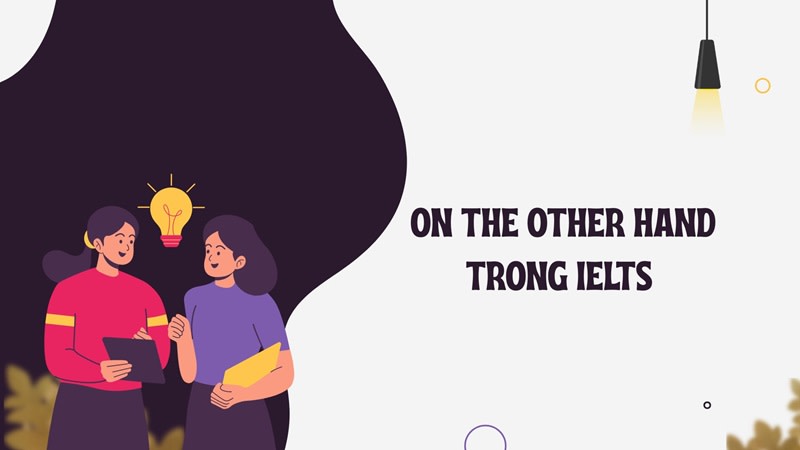 đồng nghĩa với on the other hand