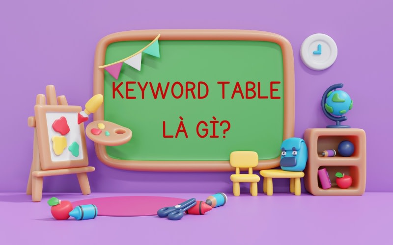 keyword table là gì