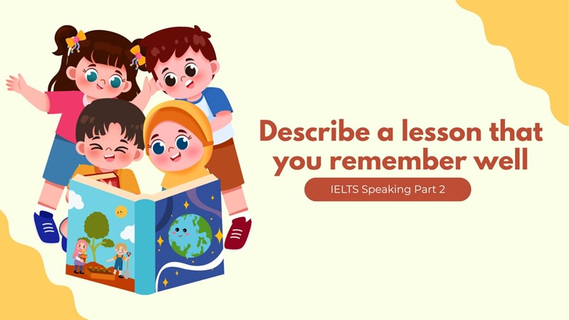 describe a lesson that you remember well part 2