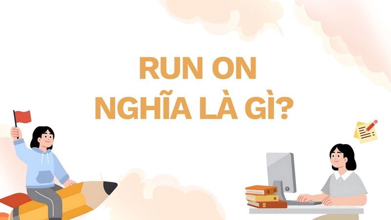 run on nghĩa là gì