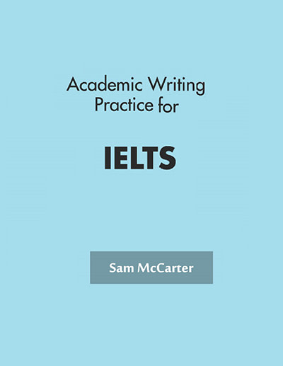 Book - Academic Writing for IELTS by Sam McCarter - Vietnam