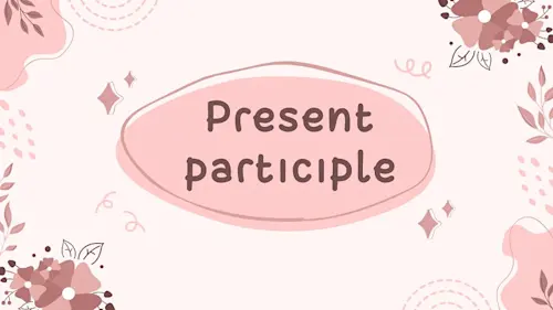 Present participle là gì? Công thức hiện tại phân từ