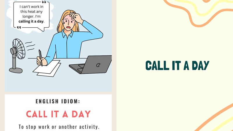 call it a day là gì
