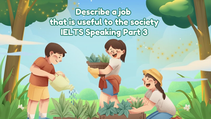 Describe a job that is useful to the society part 3
