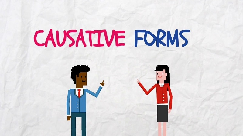 causative form là gì