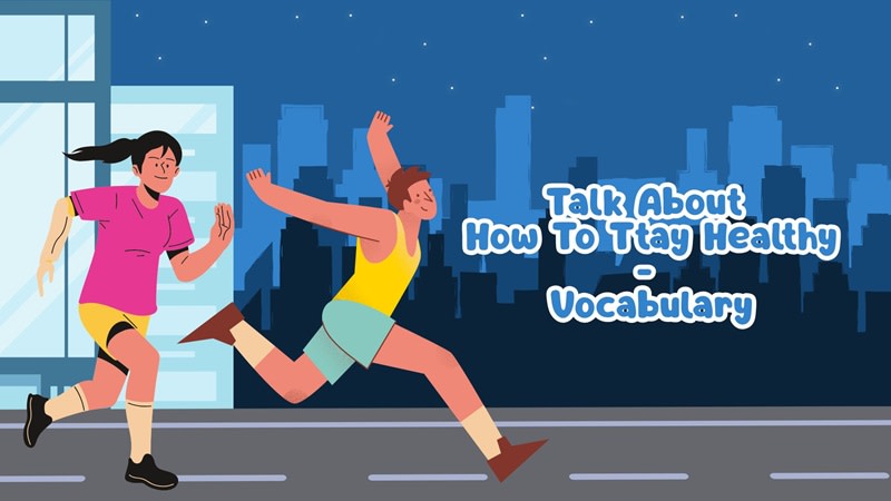 talk about how to stay healthy part 3