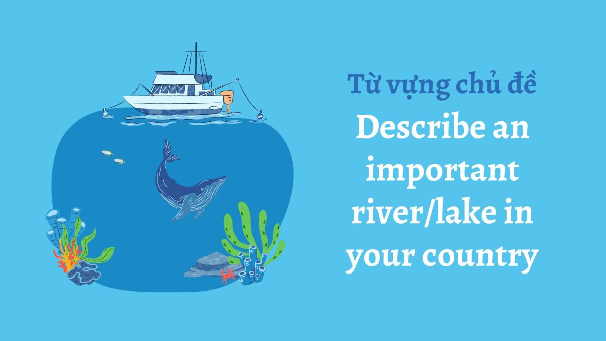 describe an important river/lake in your country vietnam