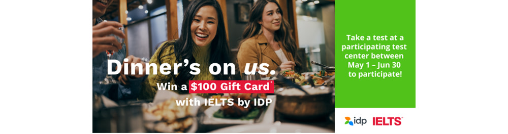 BODY IMAGE - Paragraph - Landing Page - IELTS BY IDP DINNER’S ON US CONTEST - 600x250 Email Banner - Canada