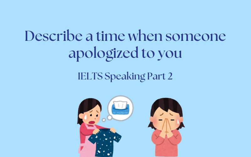 describe a time when someone apologized to you ielts