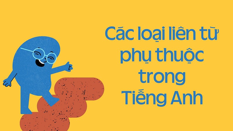 liên từ phụ thuộc