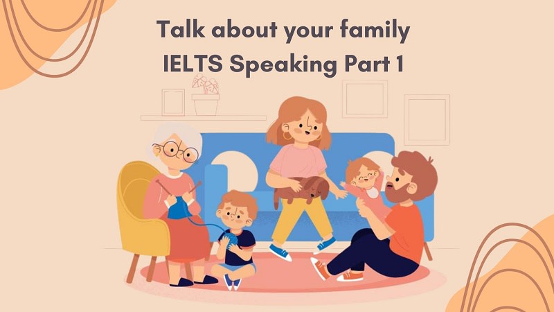 talk about your family ielts