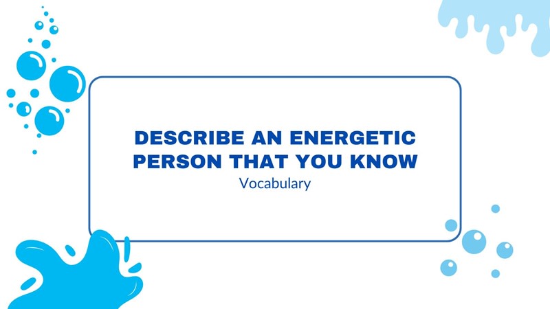 describe an energetic person that you know mother