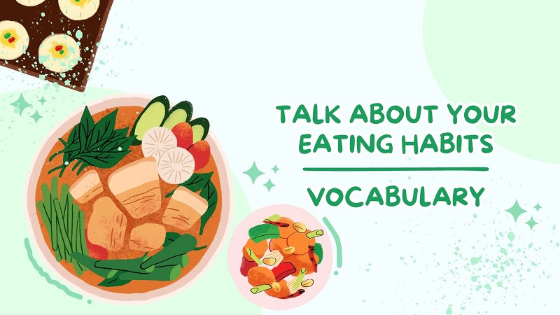 topic talk about your eating habits