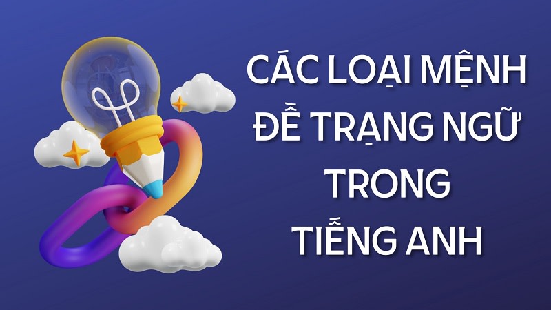 các loại mệnh đề trạng ngữ