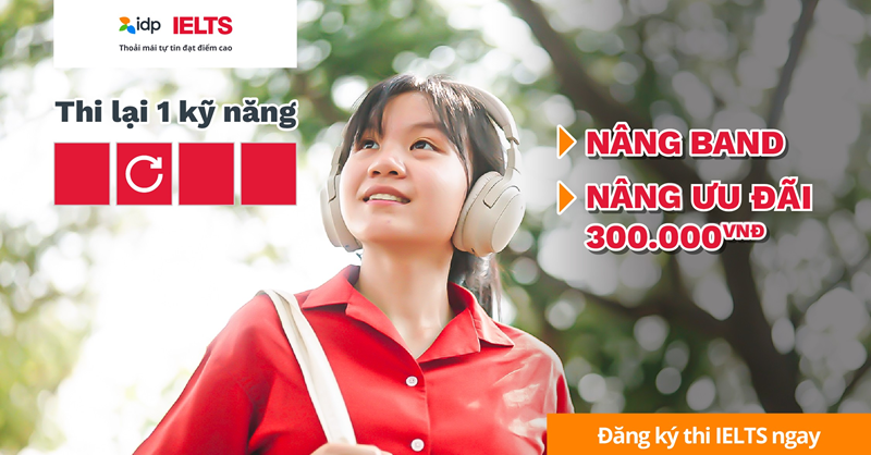 Thi lại một kỹ năng – Nâng band Nâng voucher