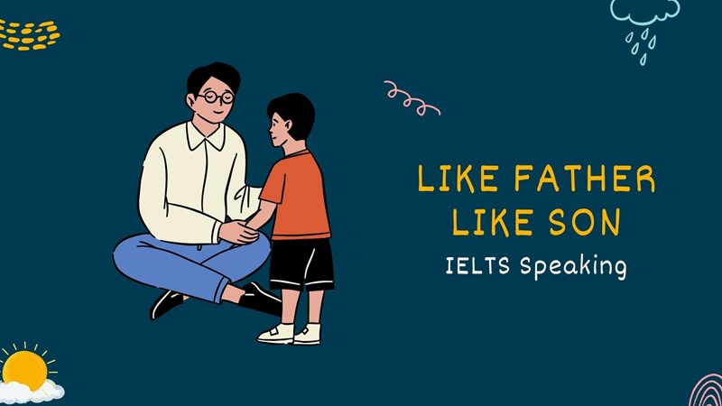 like father like son ielts