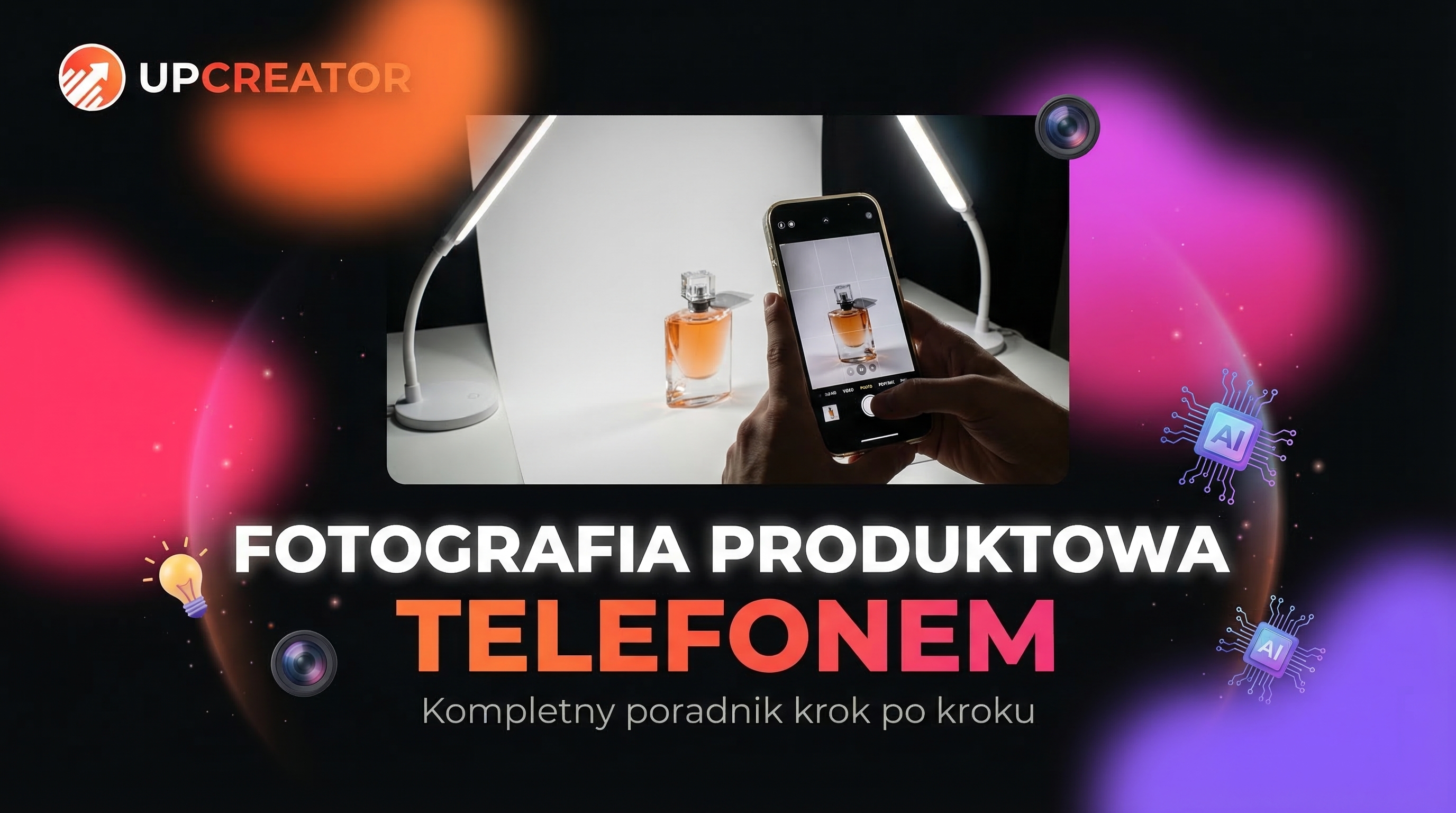 Fotografia produktowa telefonem - kompletny poradnik [2026]