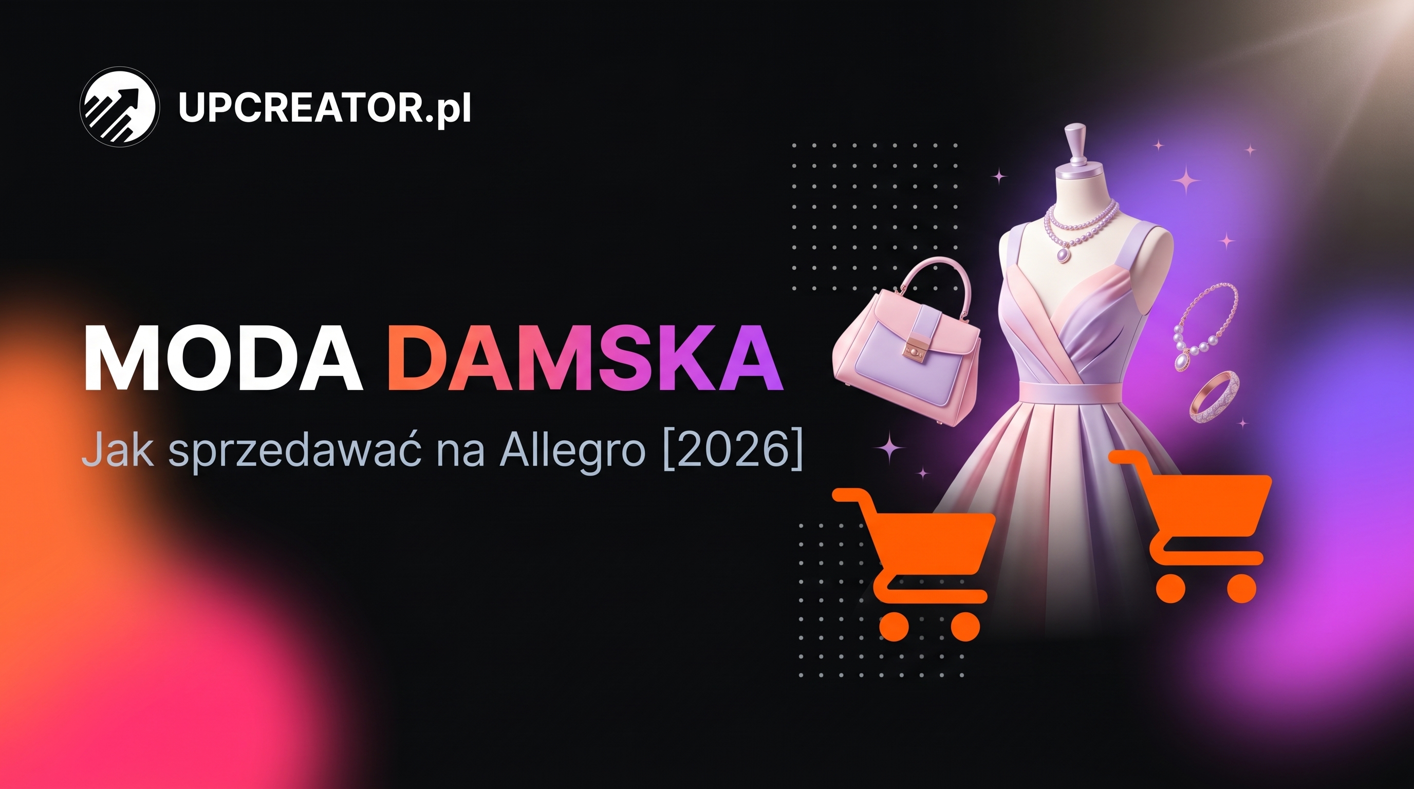 Jak sprzedawać modę damską na Allegro — praktyczny poradnik 2026