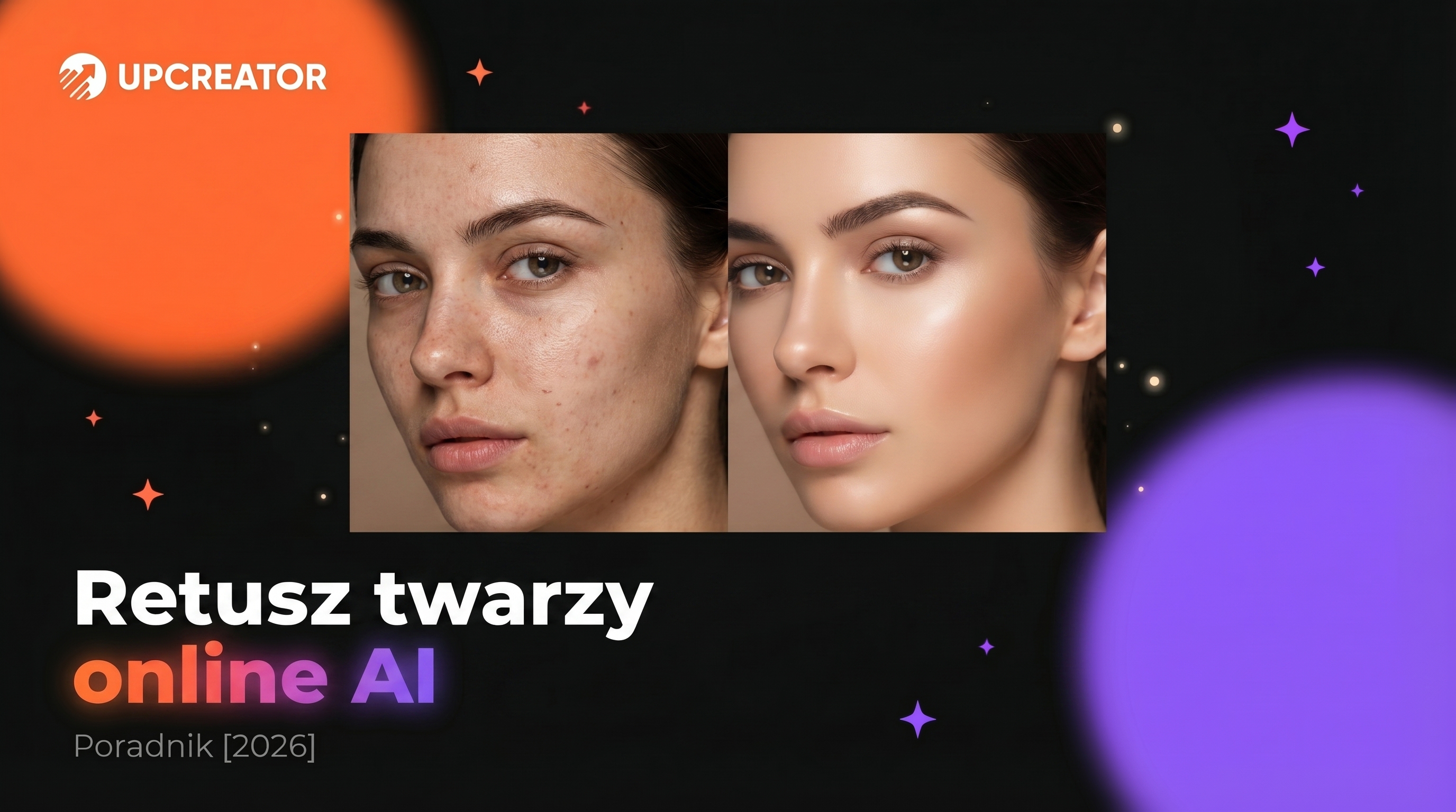Retusz twarzy online - jak retuszować portrety AI w 2026