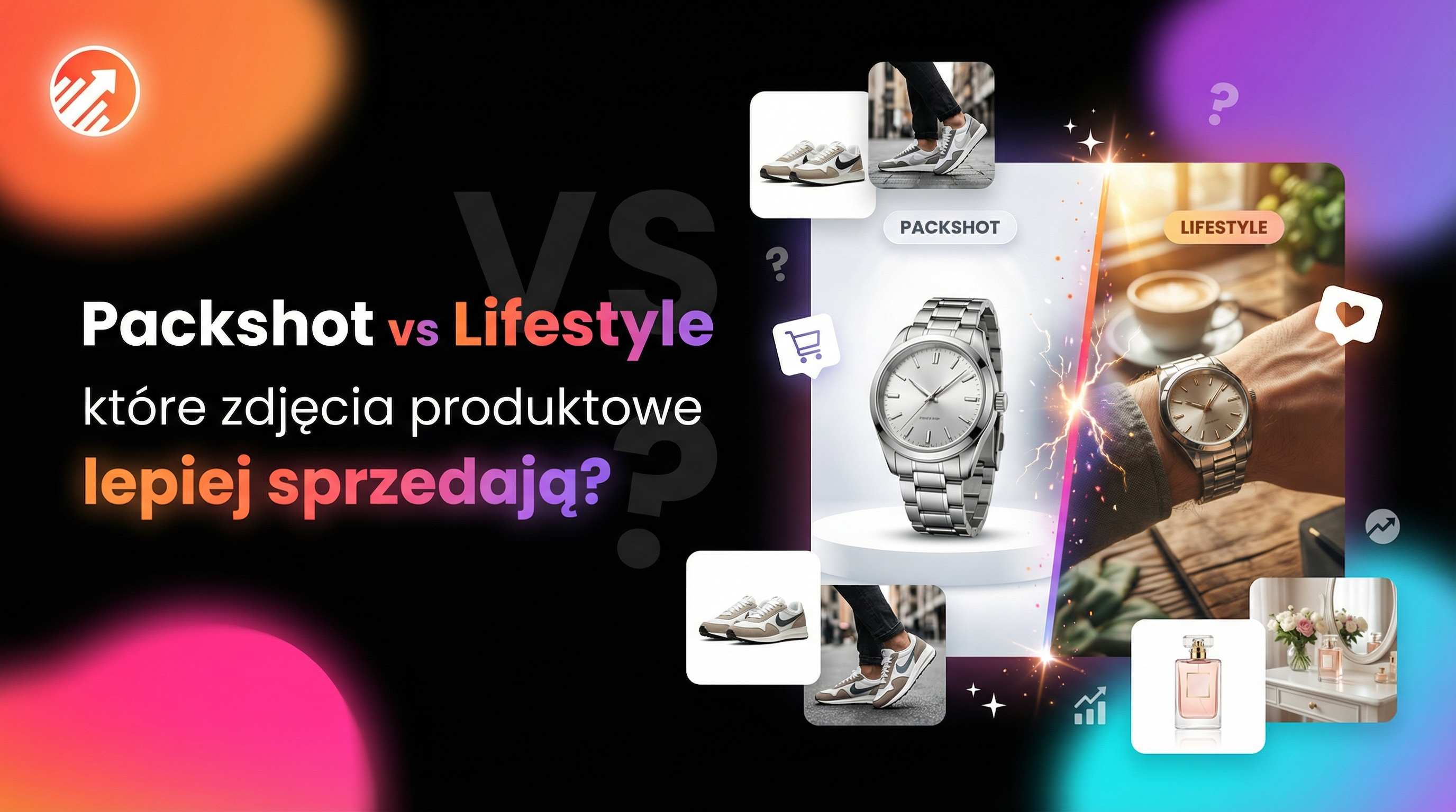 Packshot vs lifestyle — które zdjęcia produktowe lepiej sprzedają?