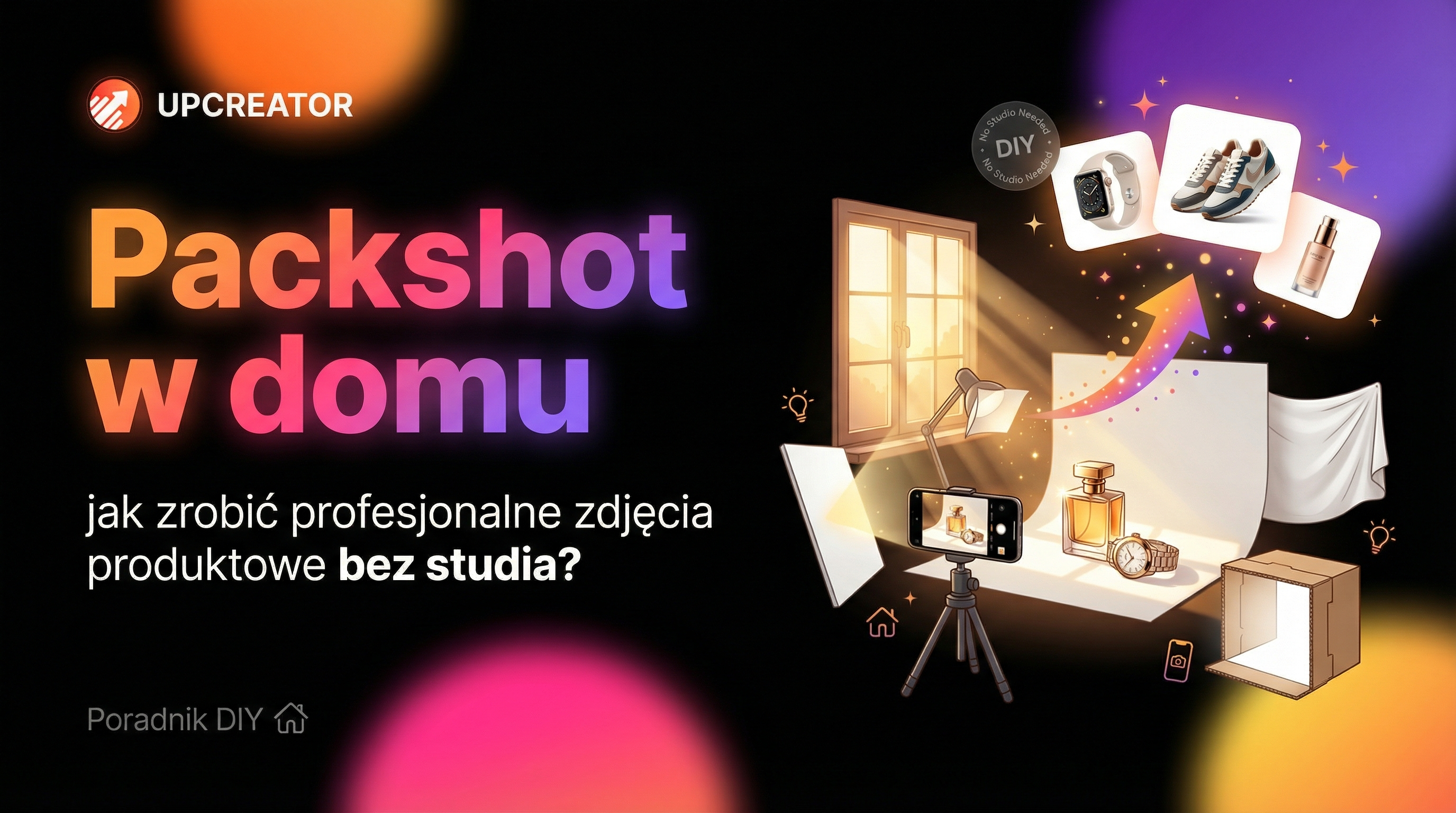 Packshot w domu — jak zrobić profesjonalne zdjęcia produktowe bez studia?