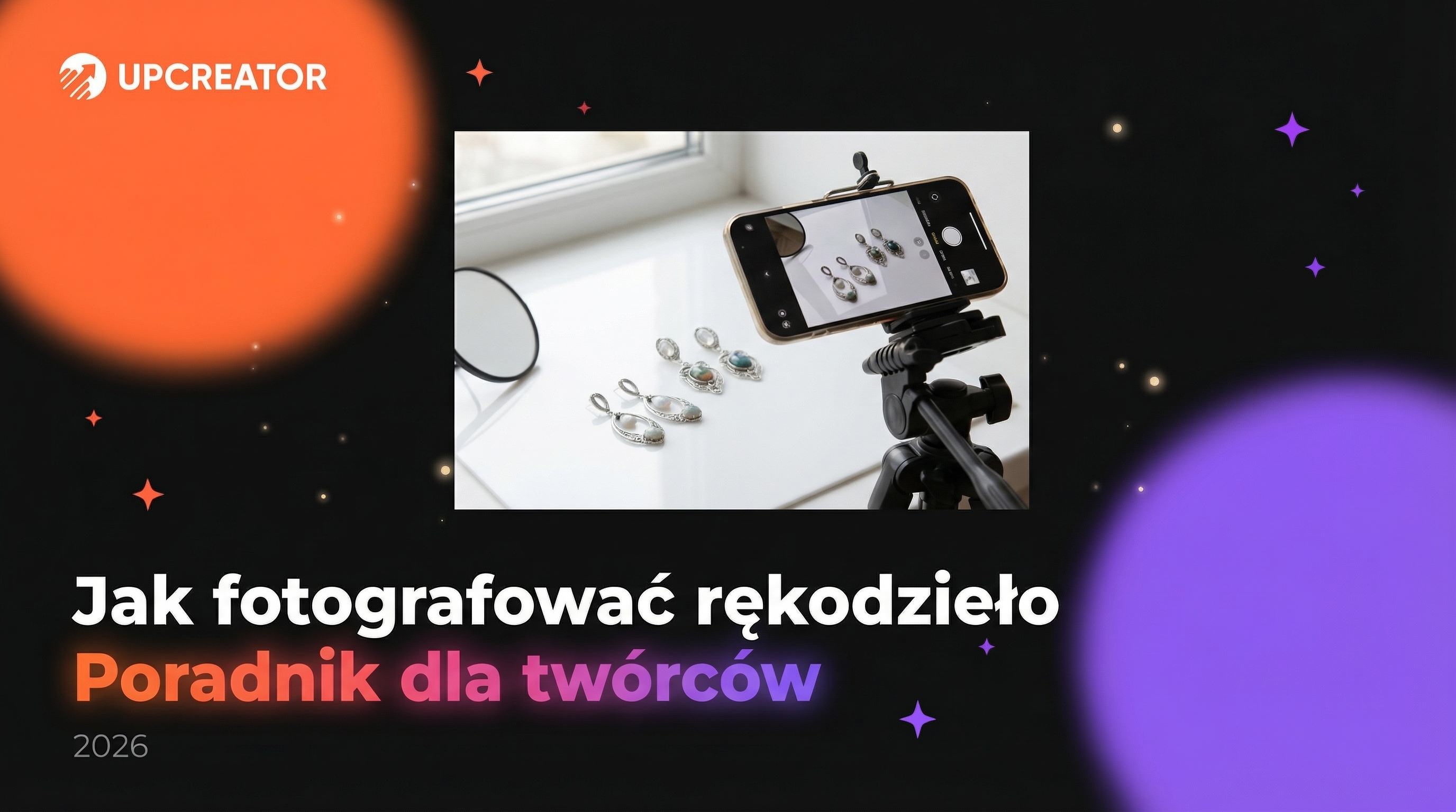 Jak fotografowac rekodzielo - poradnik dla tworcow [2026]