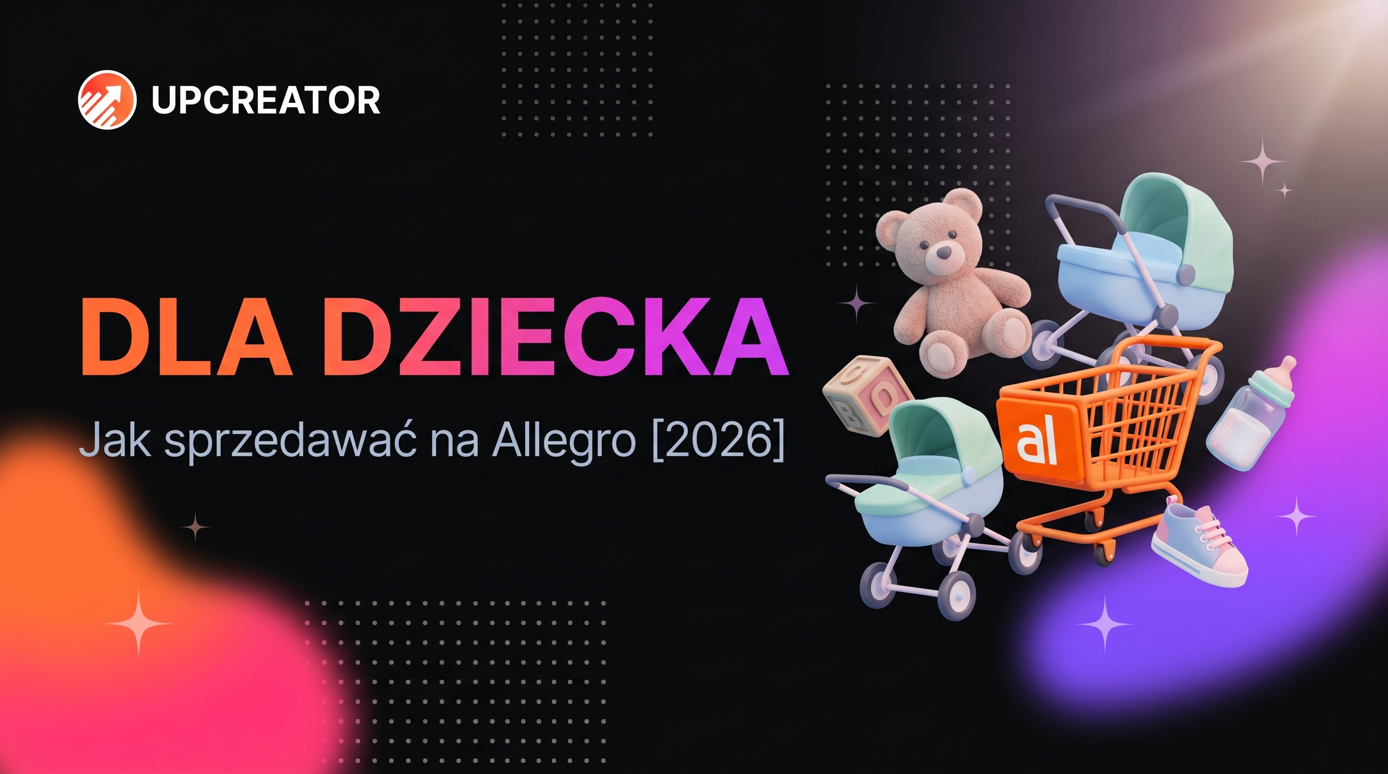 Jak sprzedawać produkty dla dziecka na Allegro — poradnik 2026