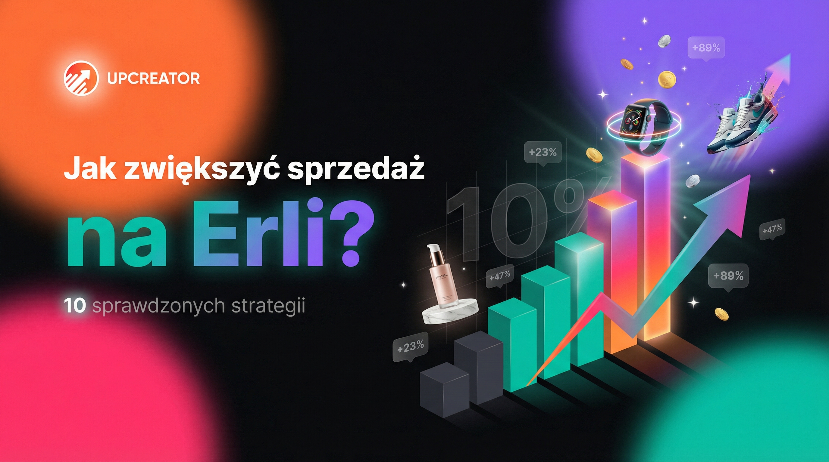 Jak zwiększyć sprzedaż na Erli? 10 sprawdzonych strategii [2026]
