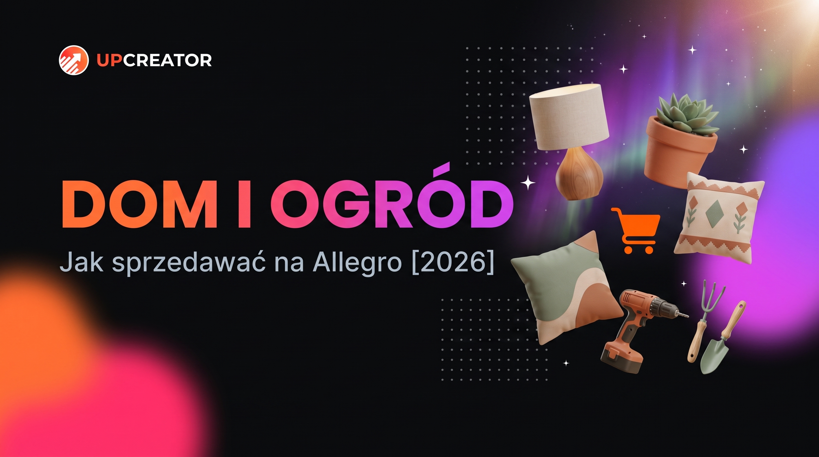 Jak sprzedawać Dom i Ogród na Allegro — praktyczny poradnik 2026