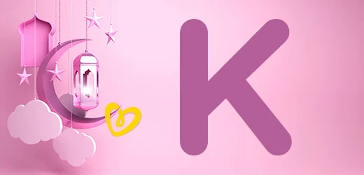 K Harfi ile Başlayan İslami Kız İsimleri