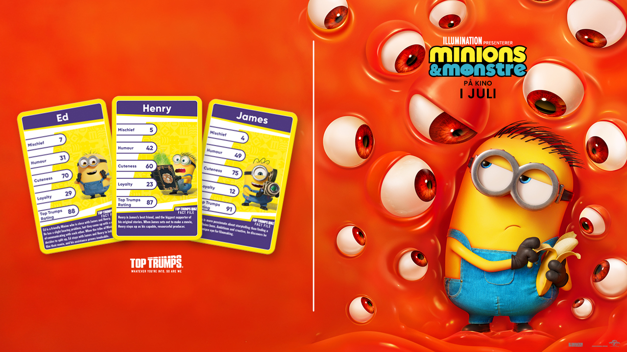 Promo-bilde for filmen Minions & Monstre med tre Top Trumps-kort med figurene Ed, Henry og James på venstre side. På høyre side vises en Minion omgitt av flere øyeeple-lignende monstrelementer i et rødt miljø. Teksten «Illumination presenterer Minions & Monstre – på kino i juli» er synlig.