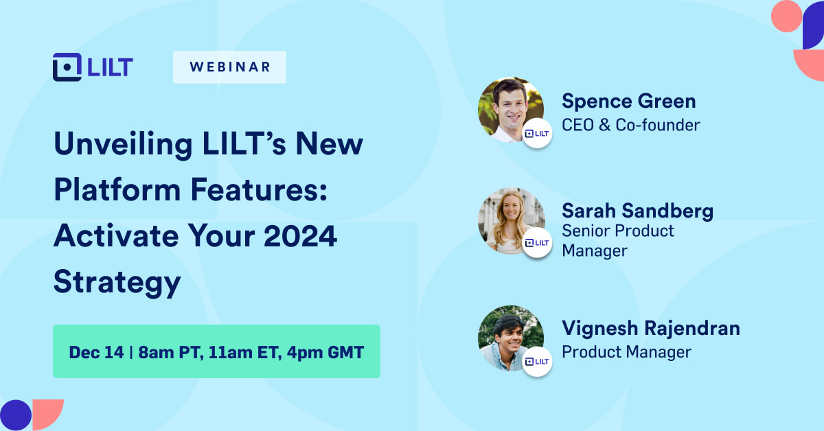 Unveiling LILT's New Platform Features: Activate Your AI Strategy