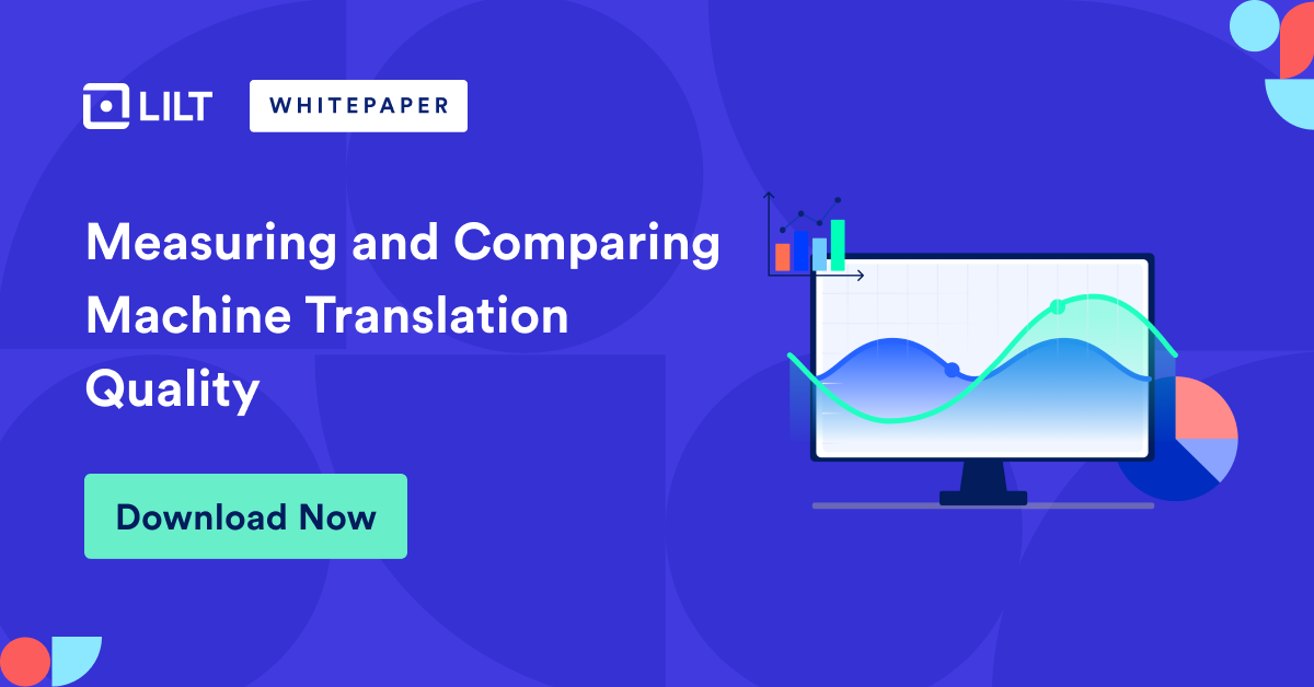 Measuring and Comparing Machine Translation Quality („Messung und Vergleich von Qualitäten maschineller Übersetzung“)