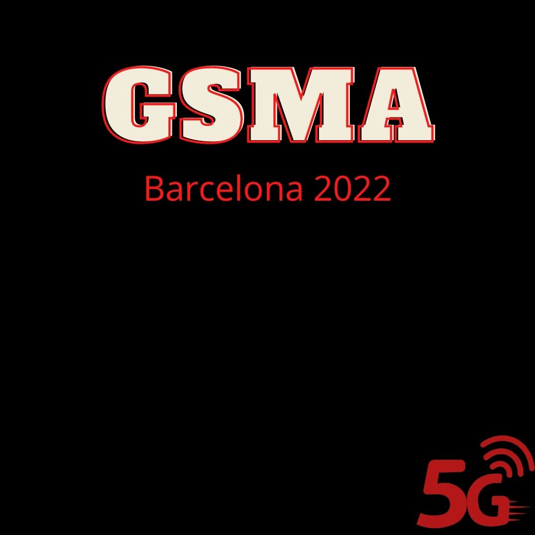 Takeaways from GSMA MWC Barcelona 2022