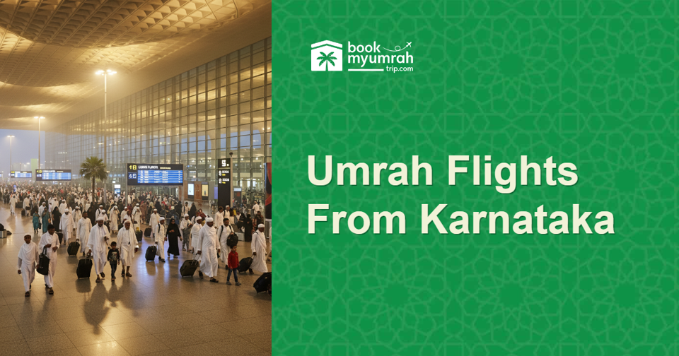 Umrah Flight Options Across Karnataka