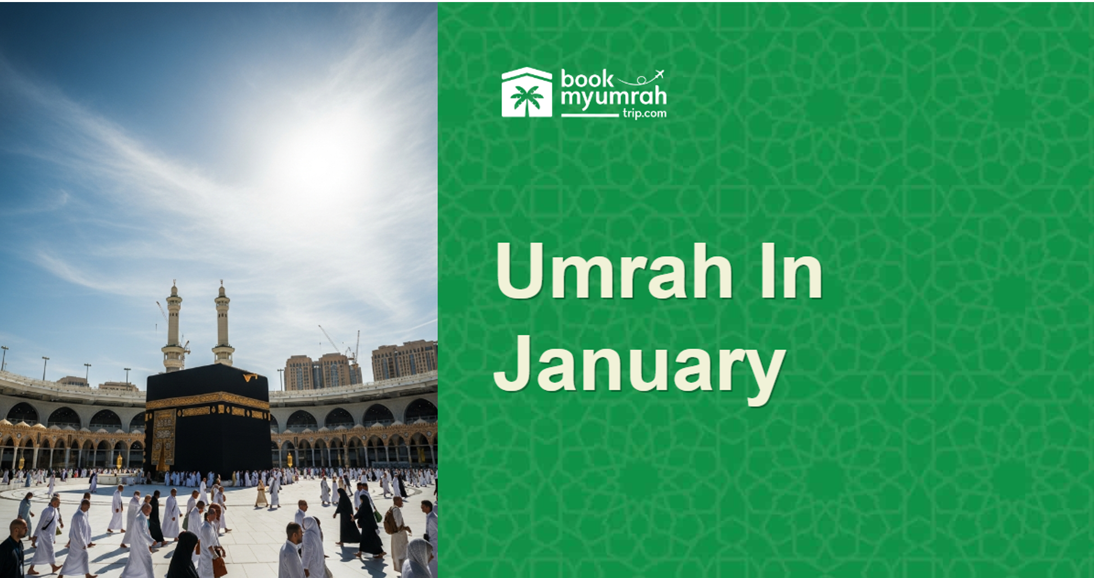 Cover Image for Why January Is the Ideal Month for Umrah