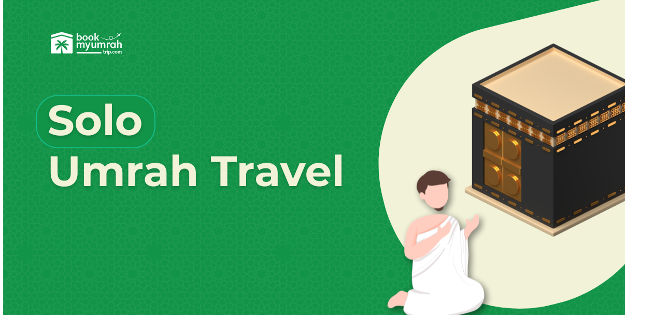 Solo Umrah Travel: Safety Tips And Spiritual Rewards