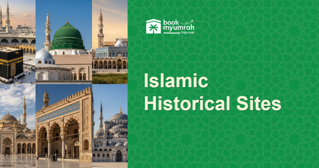 Cover Image for Most Important Islamic Historical Sites Around the World